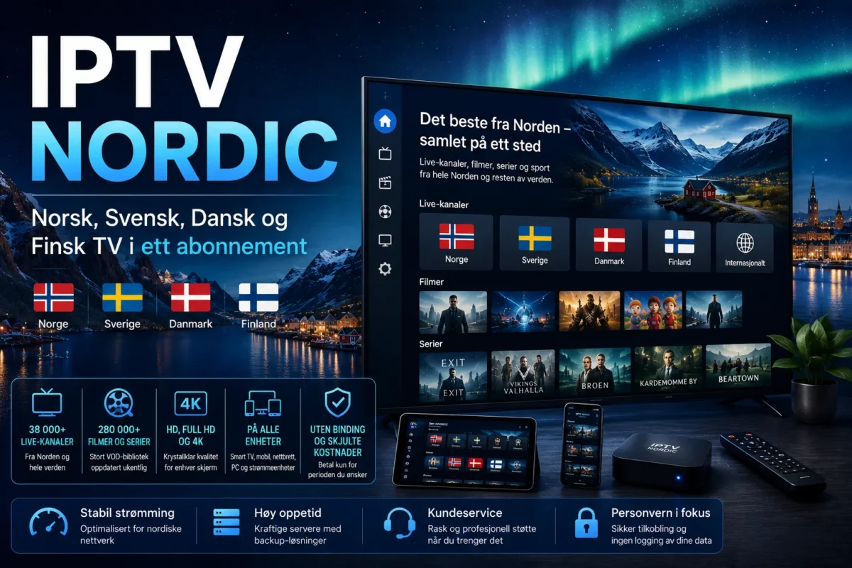IPTV Nordic One – Best IPTV Service for Sweden, Norway & Finland